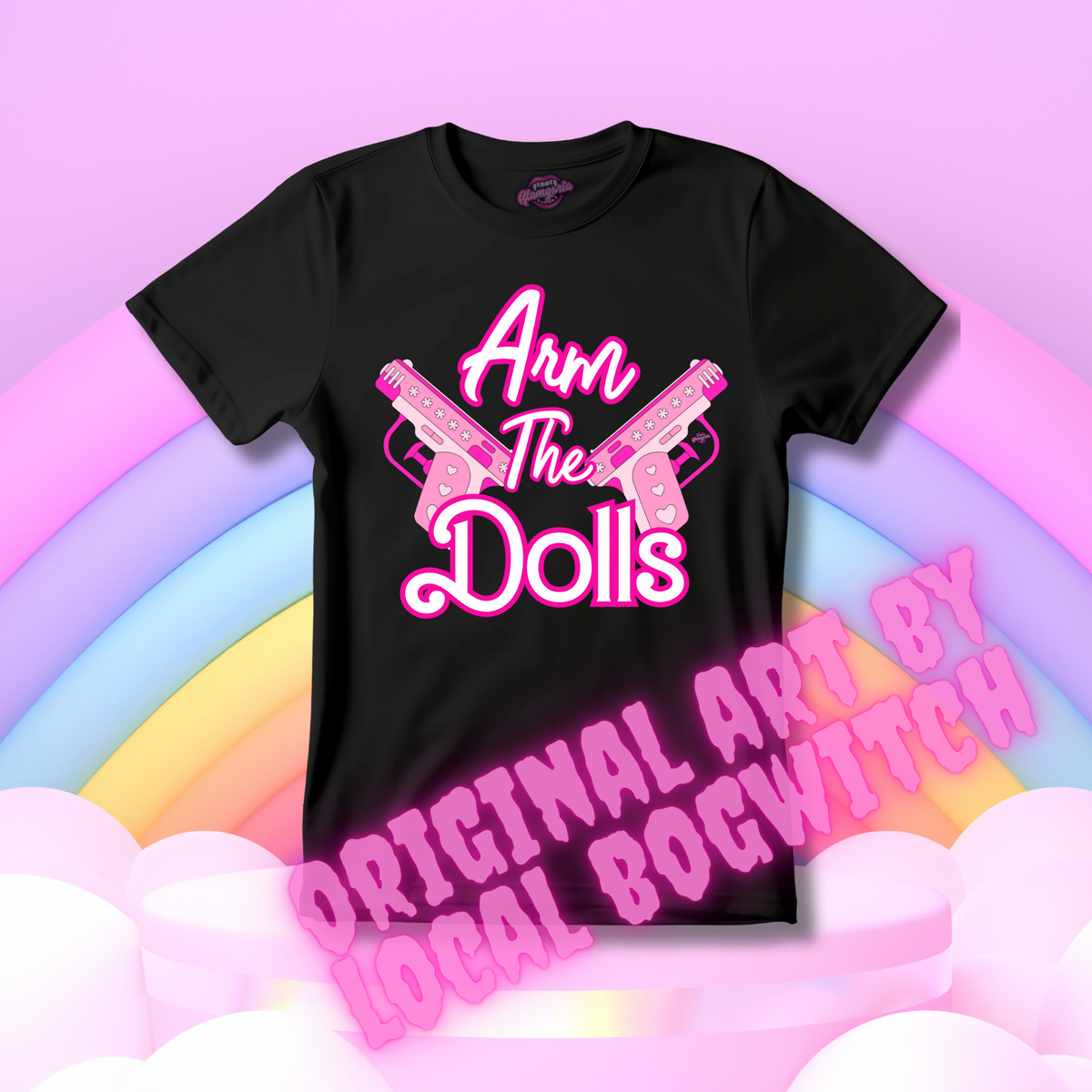 Arm The Dolls T-Shirt – Glamgoria