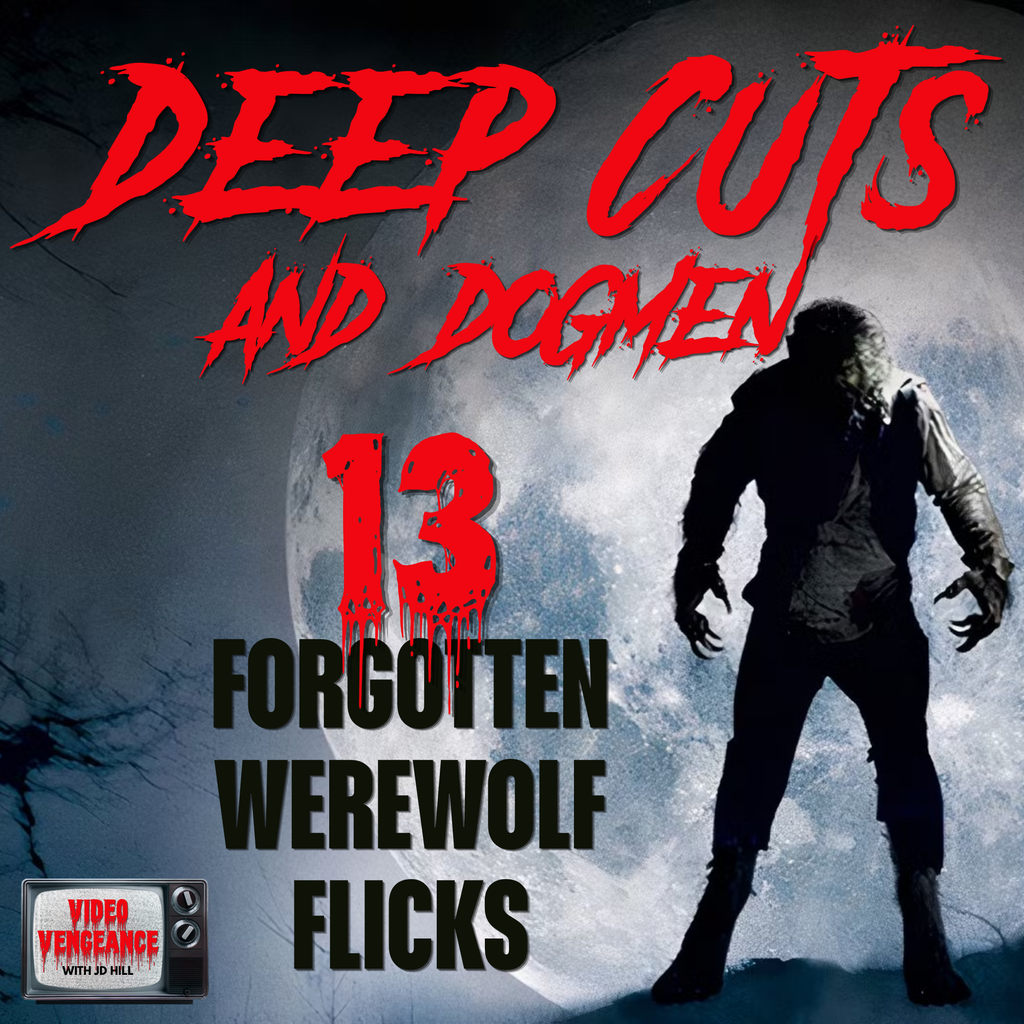 Deep Cuts & Dogmen: 13 Forgotten Werewolf Flicks