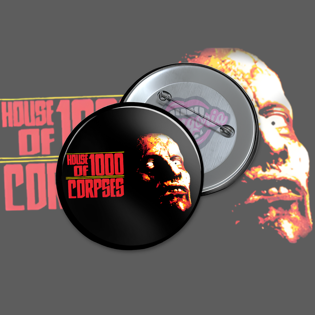 House Of 1,000 Corpses Pinback Button