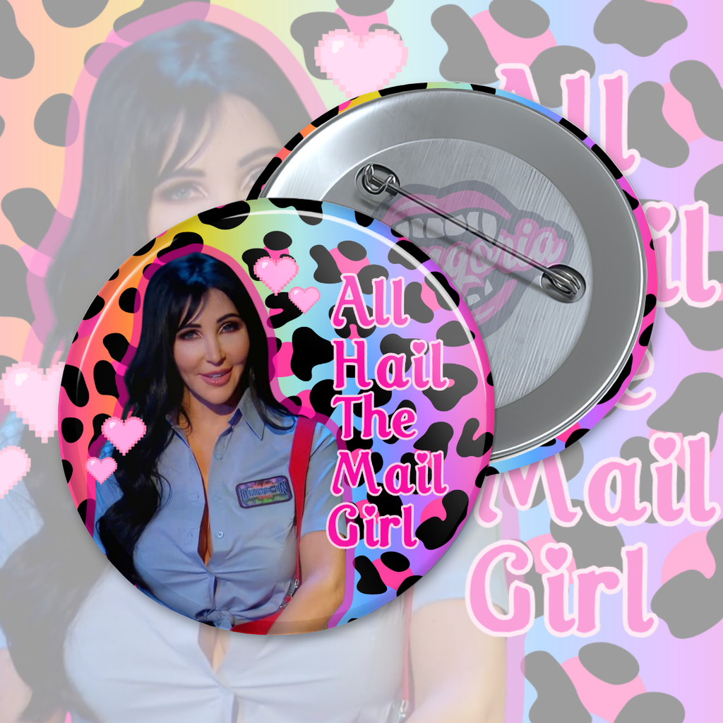 All Hail The Mail Girl Pinback Button