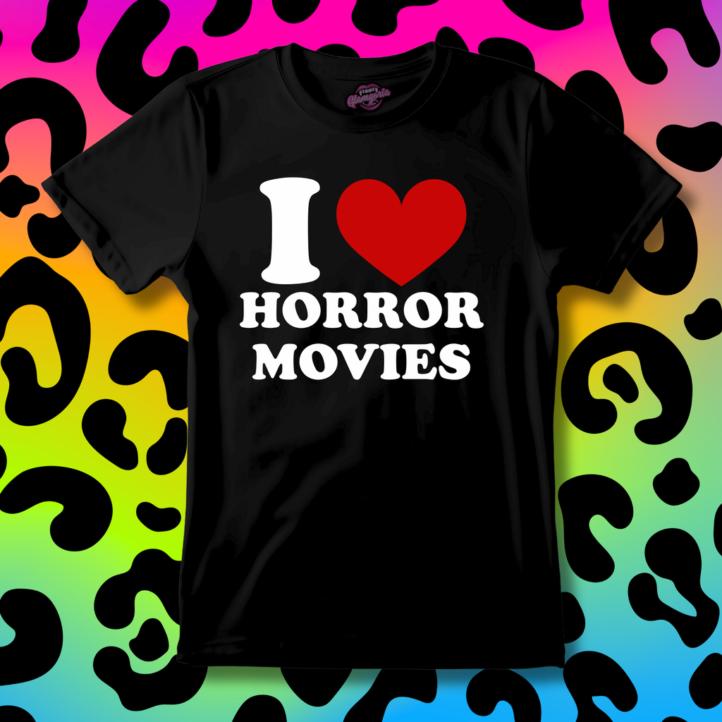 I Love Horror Movies T-Shirt