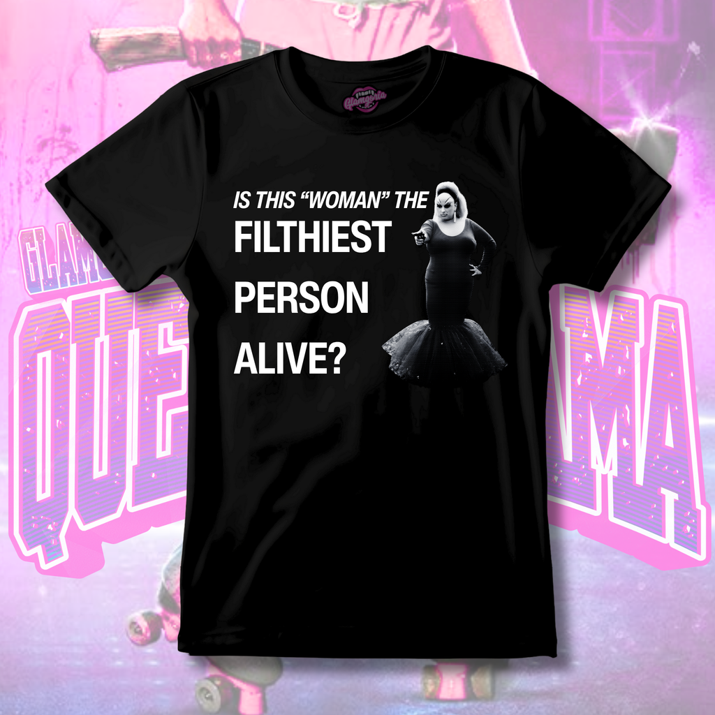 Filthiest Person Alive T-Shirt