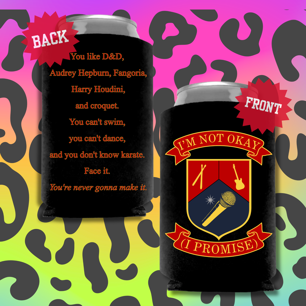 I'm Not Okay (I Promise) Koozie