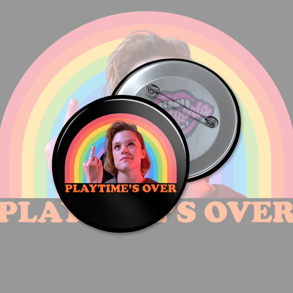 Playtime’s Over Pinback Button