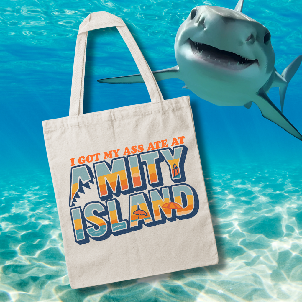 I Got My Ass Ate At Amity Island Tote
