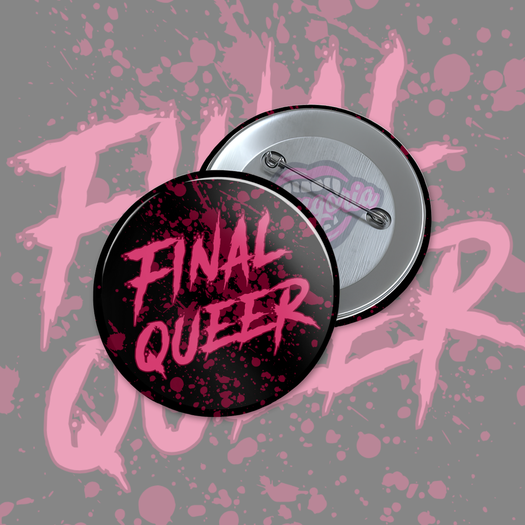 Final Queer Pinback Button