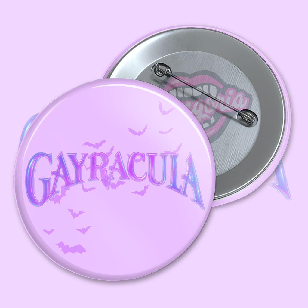 GAYRACULA Pinback Button