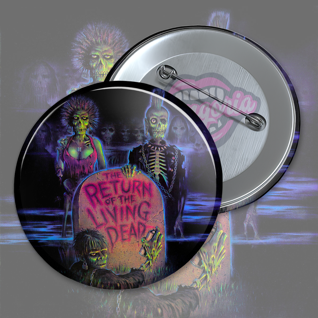 Return of the Living Dead Pinback Button