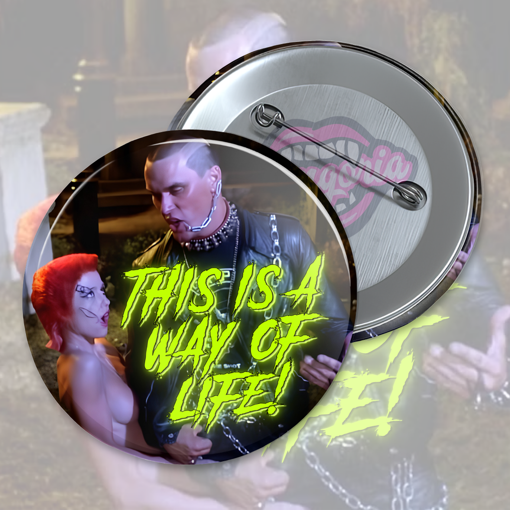 Return of the Living Dead - This Is A Way Of Life Pinback Button