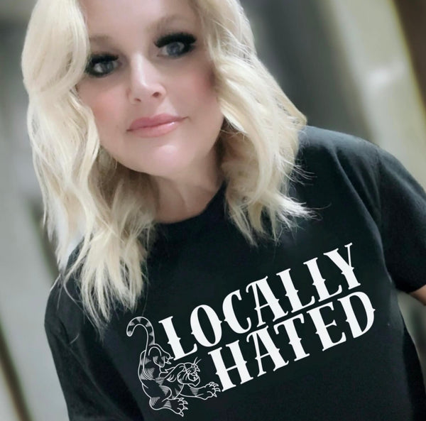 Locally Hated T-Shirt