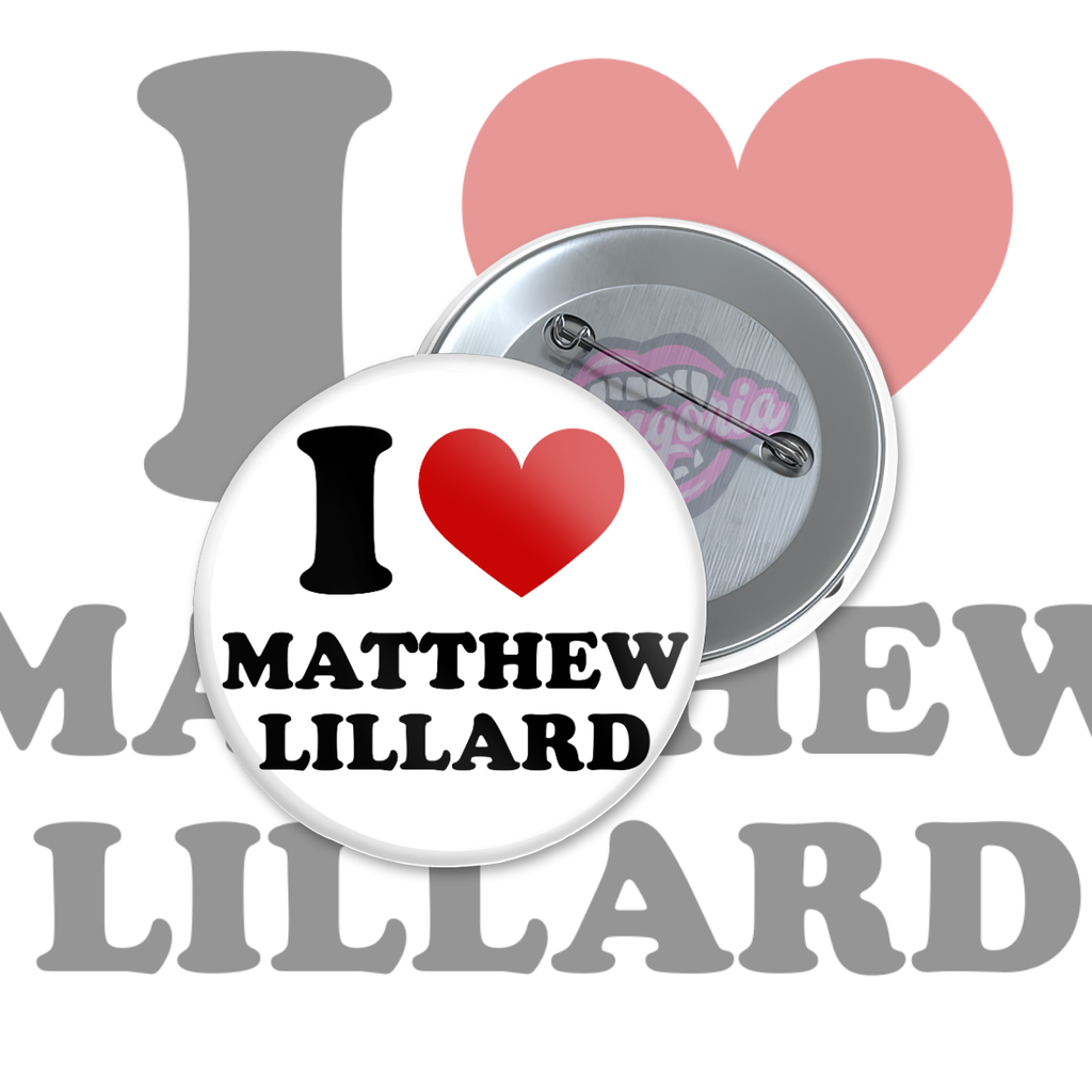 I <3 Matthew Lillard 1.25 Inch Pinback Button