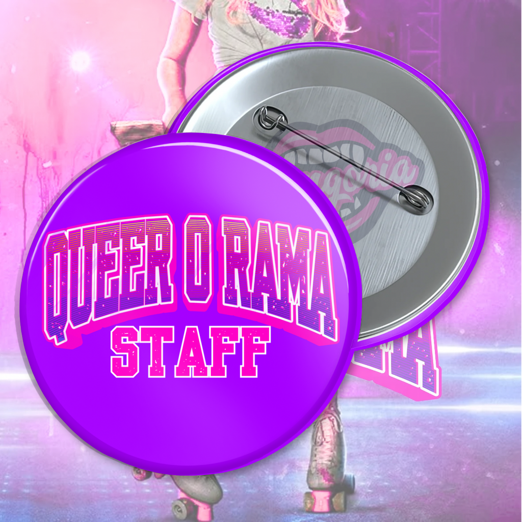 QUEER O RAMA Staff Pinback Button