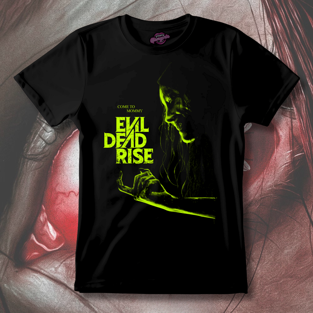 Come To Mommy - Evil Dead Rise T-Shirt - Neon Nightmare Variant