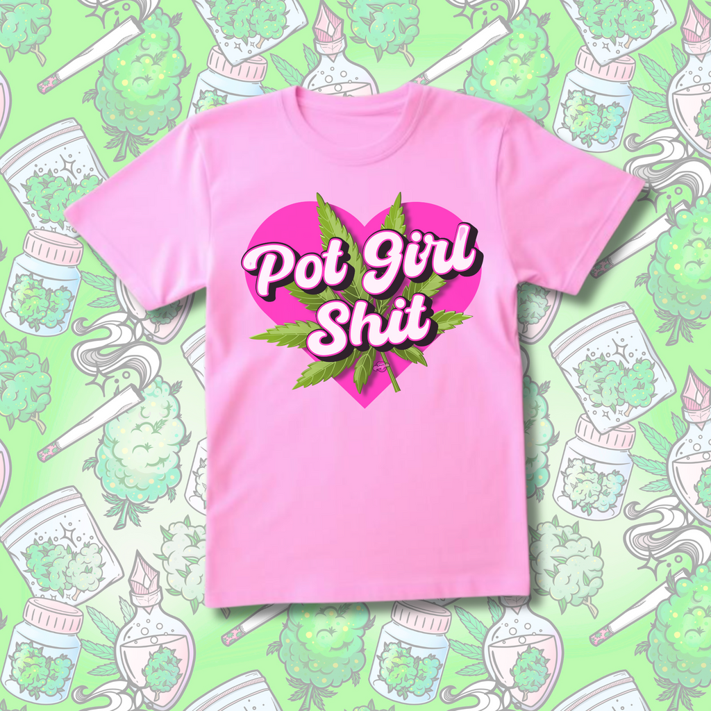 Pot Girl Shit T-Shirt