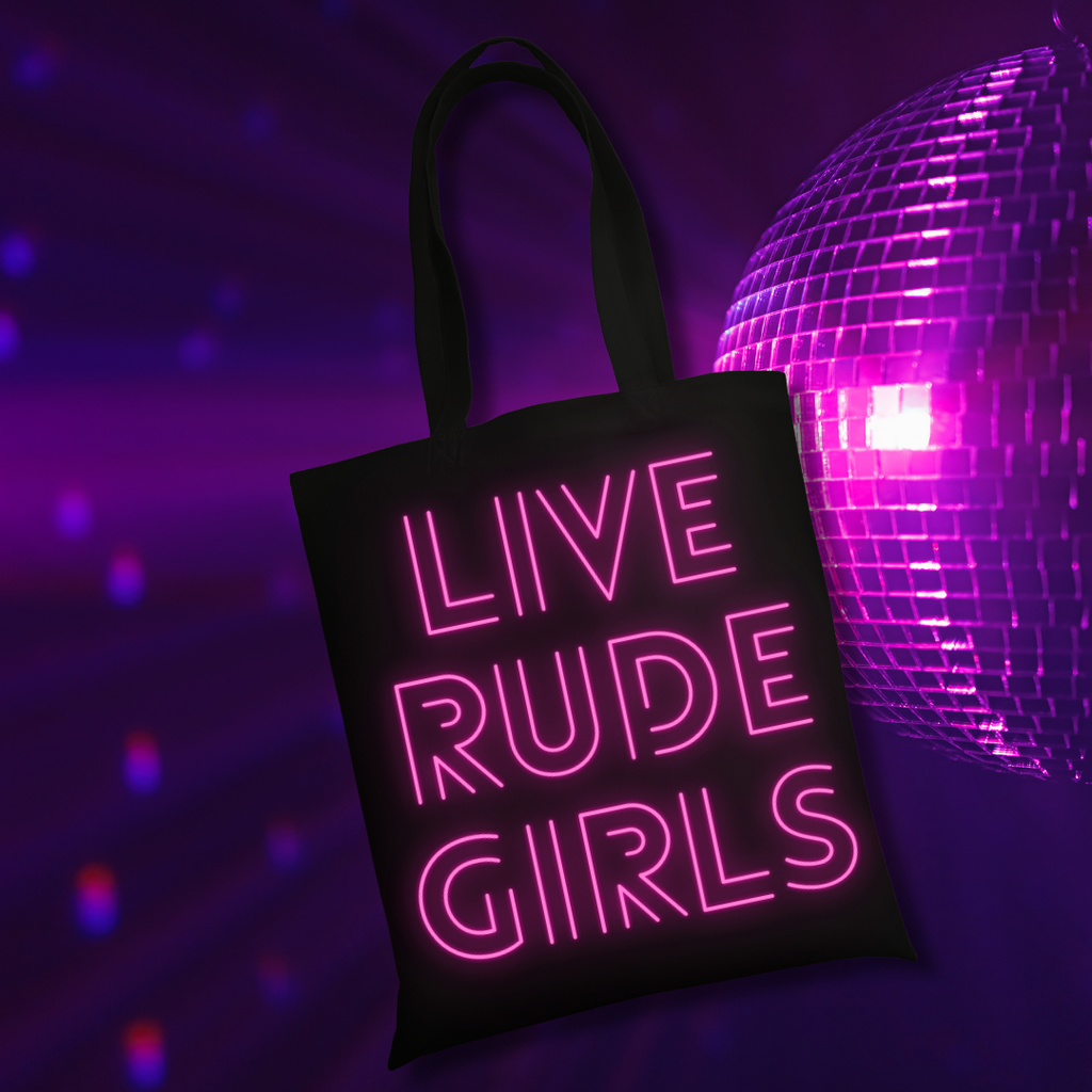 Live Rude Girls Tote Bag