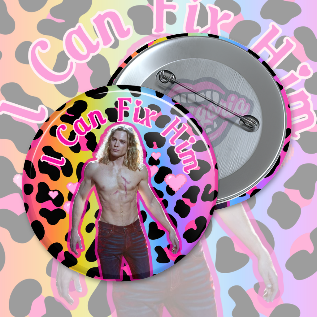 I Can Fix Him ~ Lestat Pinback Button