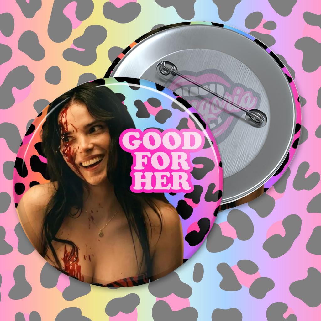 Good For Her Pinback Button ~ Choose Your Icon