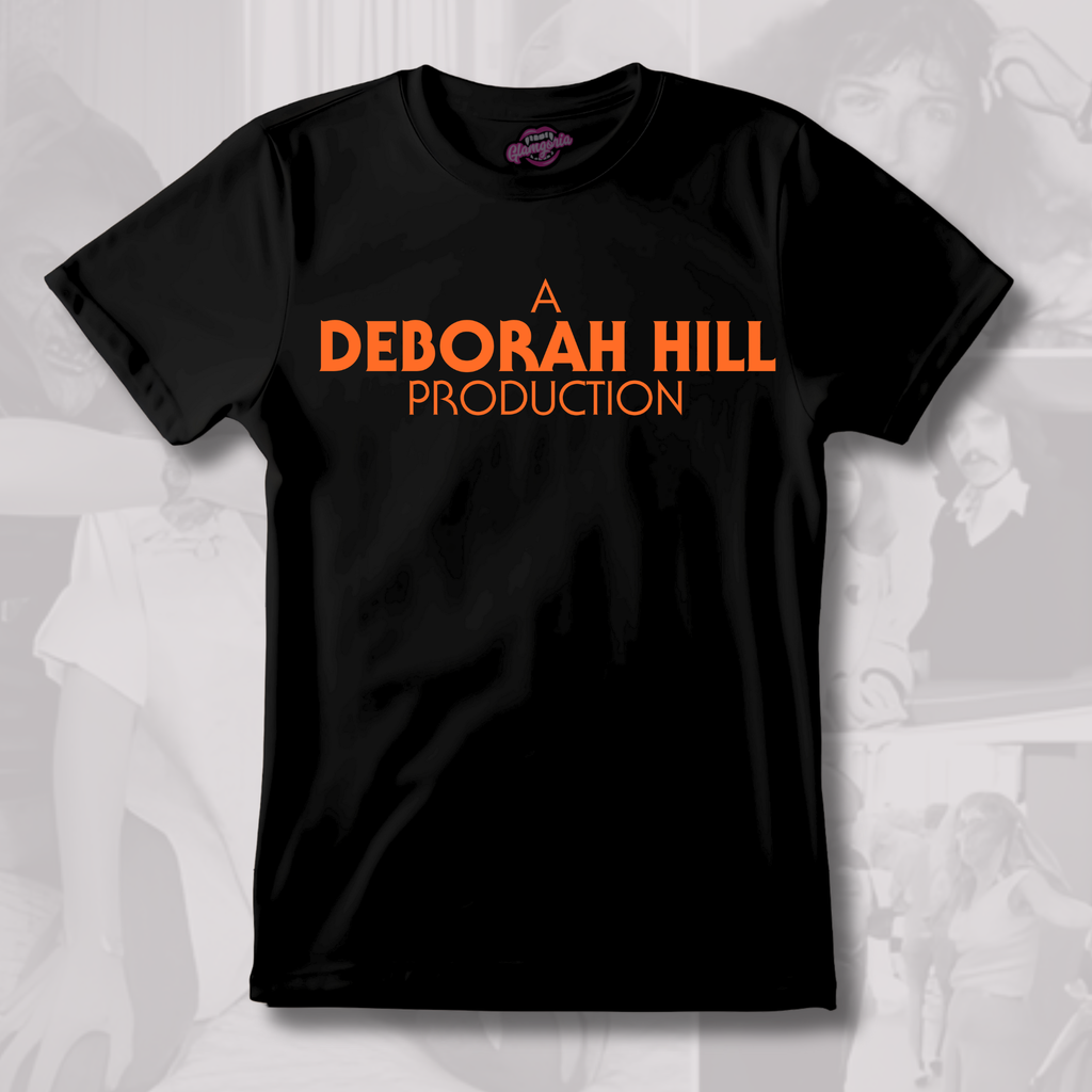 A Deborah Hill Production T-Shirt