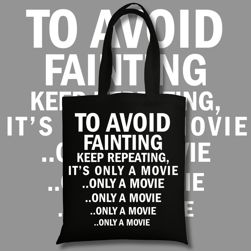 To Avoid Fainting Tote