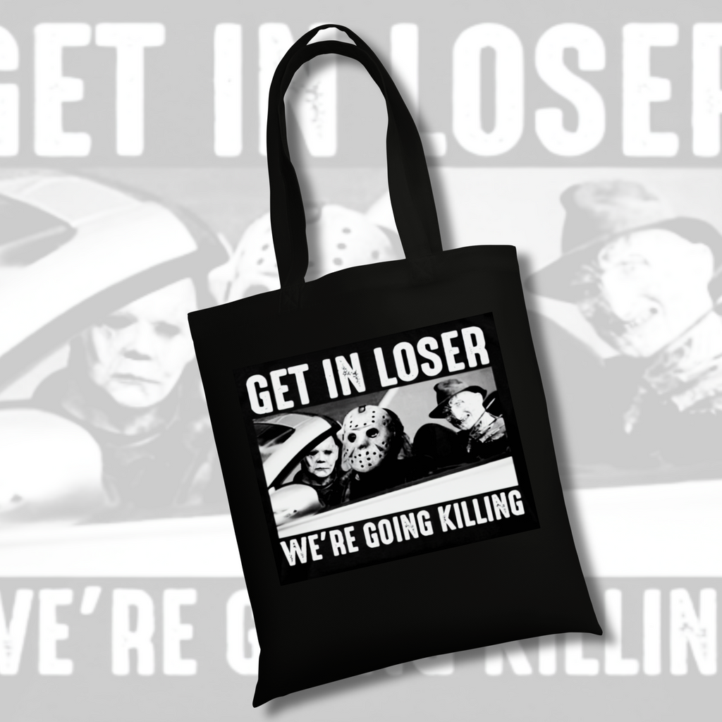 Get In Loser Tote